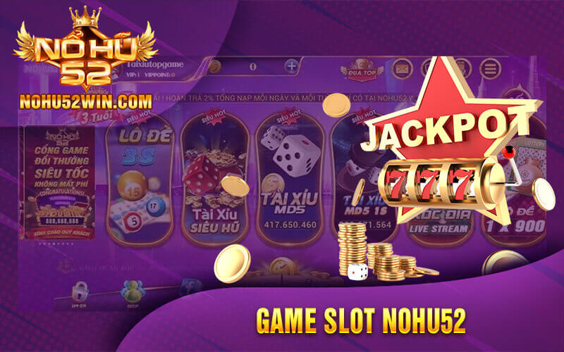 Game Slot nohu52